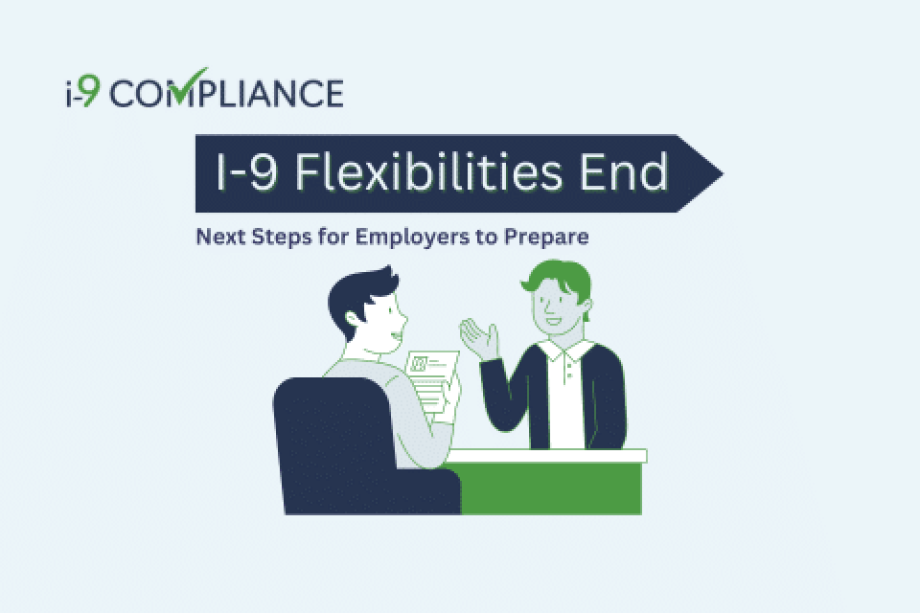Next Steps for Employers to Prepare for the End of I-9 Flexibilities