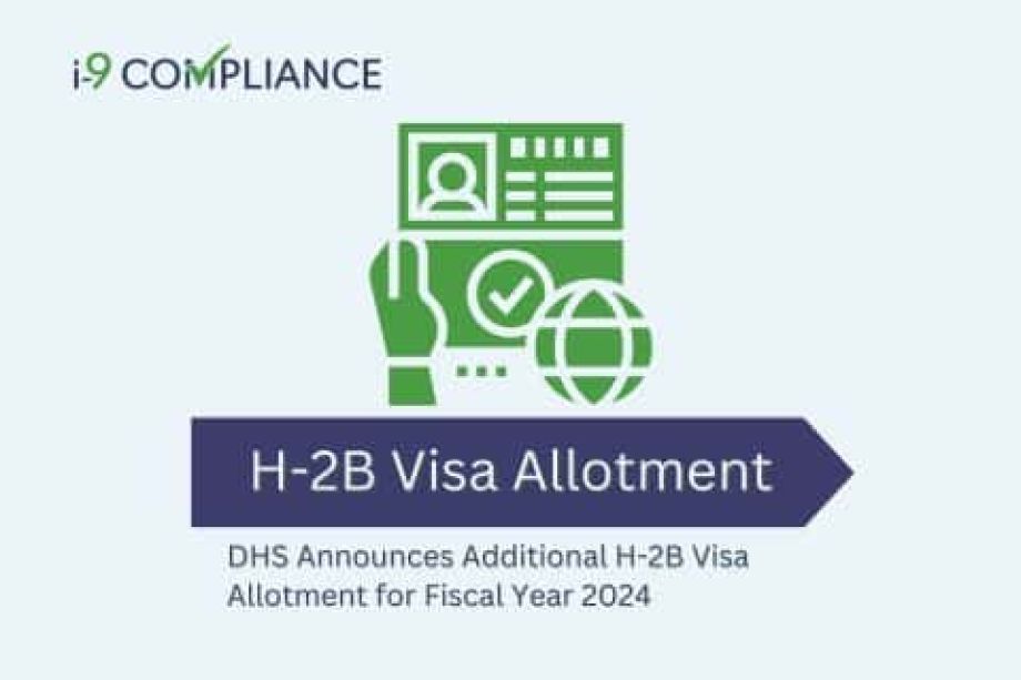 DHS Announces Additional H-2B Visa Allotment for Fiscal Year 2024