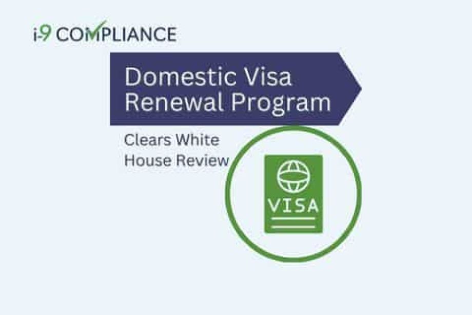 Domestic Visa Renewal Program Clears White House Review