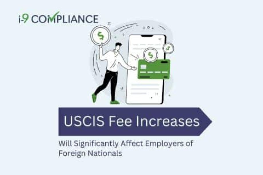 USCIS Fee Increases Will Significantly Affect Employers of Foreign Nationals