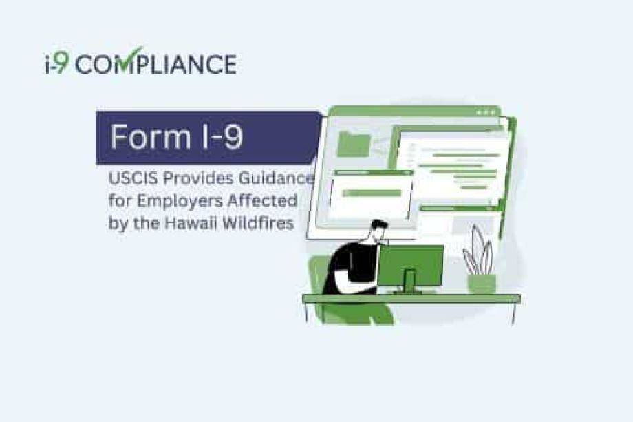 USCIS Provides Form I-9 Guidance for Employers Affected by the Hawaii Wildfires