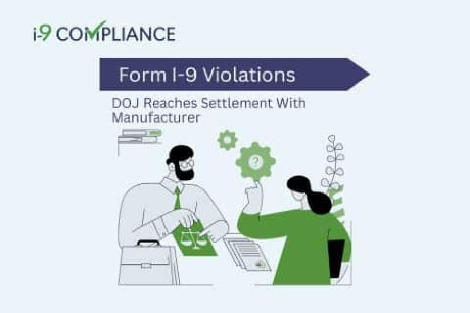 DOJ Reaches Settlement Over Form I-9 Violations With Manufacturer
