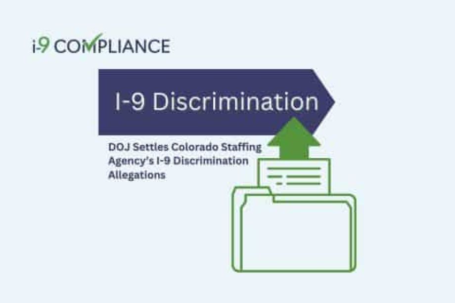 DOJ Settles Colorado Staffing Agency’s I-9 Discrimination Allegations