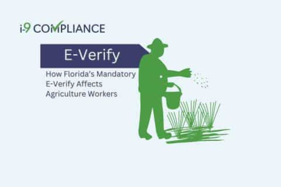 How Florida’s Mandatory E-Verify Affects Agriculture Workers