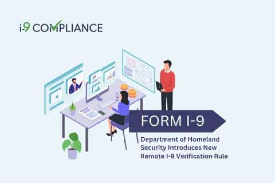 Remote Verification - Department of Homeland Security Introduces New Remote I-9 Verification Rule
