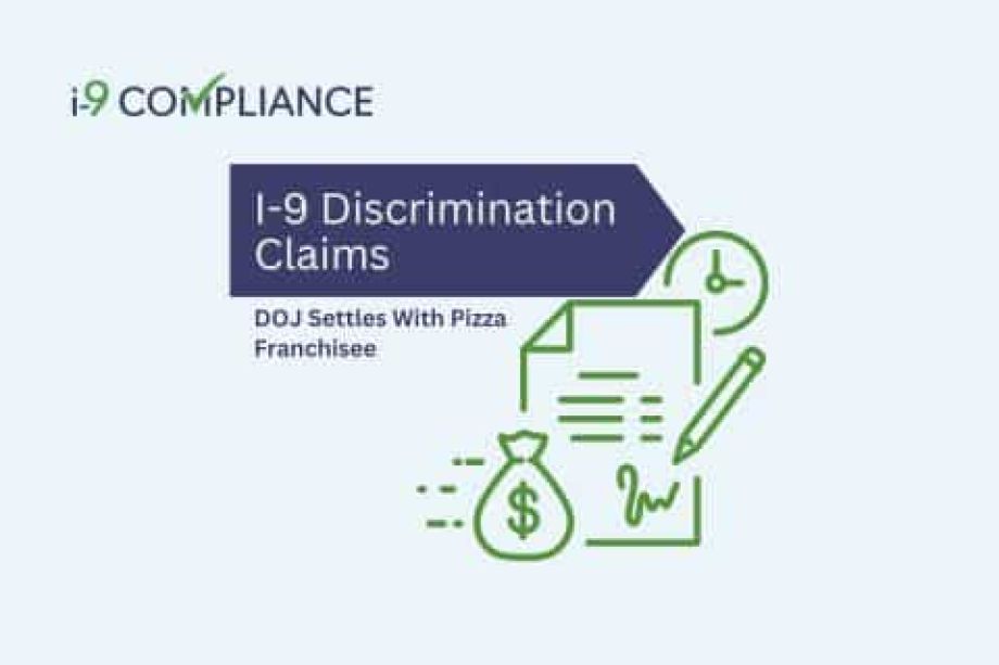 DOJ Settles I-9 Discrimination Claims With Pizza Franchisee