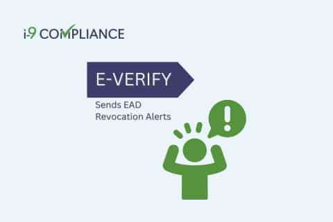E-Verify Sends EAD Revocation Alerts